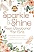 Sparkle & Shine: Teen Devot...