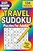 Travel Sudoku – Puzzle Collection 9x9 and 16x16 by Sam Snow