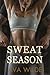 Sweat Season by Ava  Wilde