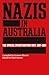 Nazis in Australia: The Spe...