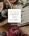 Between Grief and...