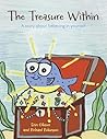 The Treasure Within: A story about believing in yourself The Treasure Within: A story about believing in yourself