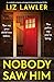 Nobody Saw Him: A completely gripping and page-turning psychological thriller