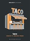Taco by Ignacio M. Sánchez Prado