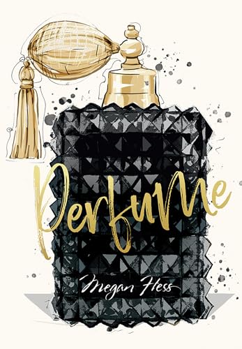 Megan Hess: Perfume (Hardcover)