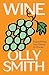 WINE by Olly Smith