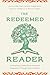 The Redeemed Reader by Janie Cheaney