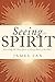 Seeing the Spirit: Revealing the Holy Spirit in Every Book of the Bible
