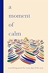 A Moment of Calm:...
