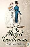 A Perfect Gentleman by Barbara Metzger