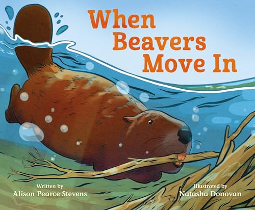 When Beavers Move In (Hardcover)