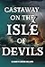 Castaway on the Isle of Devils