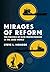Mirages of Reform: The Politics of Elite Protectionism in the Arab World
