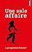 Une sale affaire