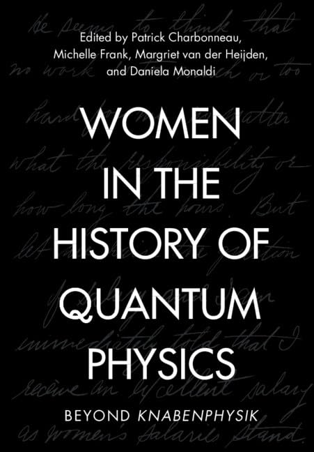 Women in the History of Quantum Physics: Beyond Knabenphysik (Hardcover)