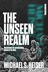 The Unseen Realm ...