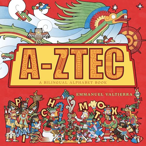 A-Ztec: A Bilingual Alphabet Book (Hardcover)