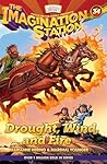 Drought, Wind, and Fire (AIO Imagination Station Books)