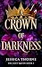 A Crown of Darkness (The Lost Queen)