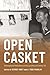 Open Casket: Philosophical Meditations on the Lynching of Emmett Till