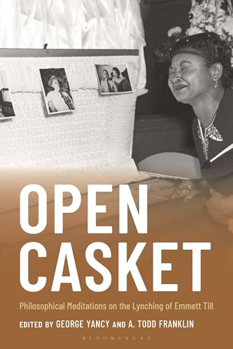 Open Casket: Philosophical Meditations on the Lynching of Emmett Till (Paperback)