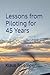 Lessons from Piloting for 45 Years