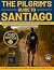 The Pilgrim's Guide to Santiago by WanderLight Publishing