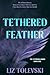 Tethered Feather