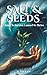Salt & Seeds by Alan Raw