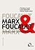 Marx & Foucault: Lecturas, ...