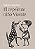 El repelente niño Vicente