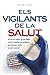 Els vigilants de la salut: Qui són, en realitat, els que lluiten contra la malaltia i les pandèmies per evitar que assolin la nostra societat?