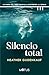 Silencio total by Heather Gudenkauf