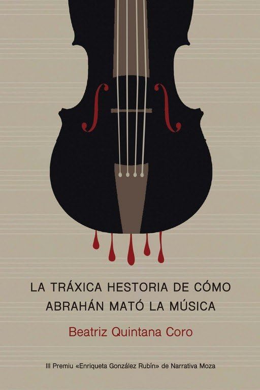 La tráxica hestoria de cómo Abrahán mató la música (Paperback)