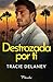 Destrozada por ti
