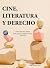 Cine, literatura y derecho