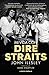 Mi vida con Dire Straits. Edición tapa blanda: Prólogo de Mark Knopfler