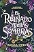 El reinado de las sombras