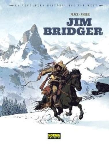 LA VERDADERA HISTORIA DEL FAR WEST: JIM BRIDGER (Hardcover)