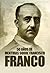50 años de mentiras sobre Francisco Franco by Álvaro Romero Ferreiro
