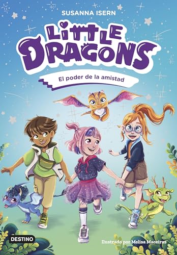Little Dragons 2. El poder de la amistad (Paperback)