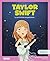 Taylor Swift: La voz de toda una generación | Incluye póster de regalo | Libro infantil con juegos y actividades extra | Cuentos para niños para ... (My Little Heroes) (Spanish Edition)
