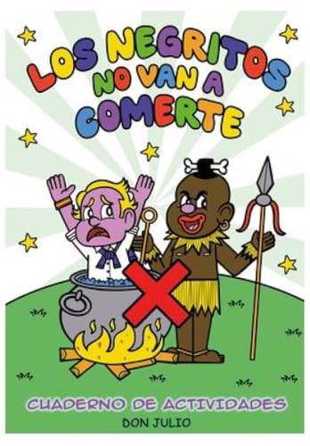 Los negritos no van a comerte