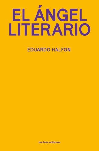Portada de El ángel literario, de Eduardo Halfon
