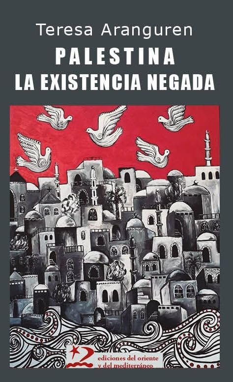 Palestina: la existencia negada (Paperback)