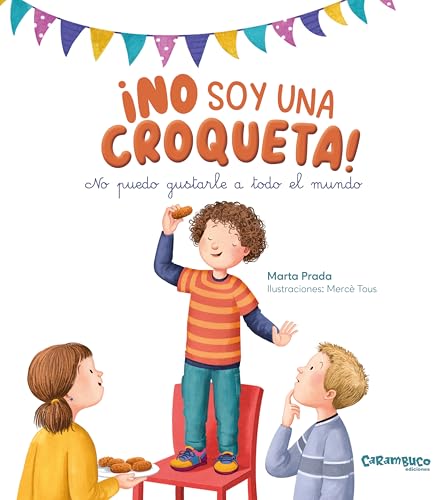 ¡No soy una croqueta! No puedo gustarle a todo el mundo (Hardcover)