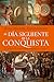 Al día siguiente de la conquista: La historia de lo que España construyó en América