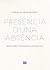 Presència d'una absència: A...