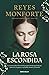 La rosa escondida / The Hidden Rose (Spanish Edition)