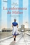 La enfermera de Hitler La enfermera de Hitler
